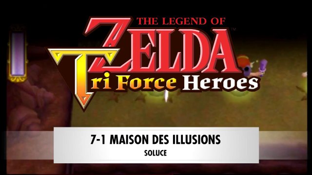 Zelda Triforce Heroes | 7-1 : Maison des illusions
