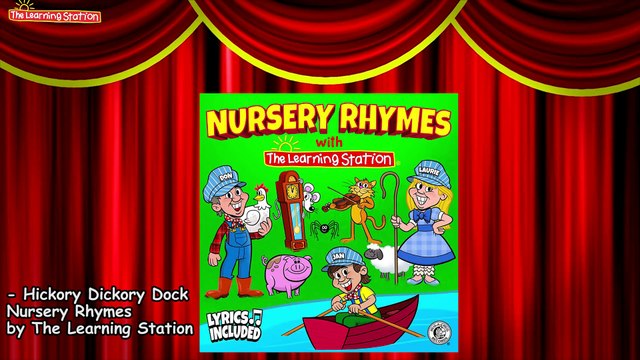 Hickory Dickory Dock - Popular Children's Song with Lyrics - Kids Songs by The Learning Station