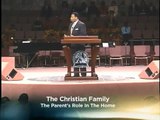 Dr Tony Evans 2015 | The Christian Family The Parents Role In The Home