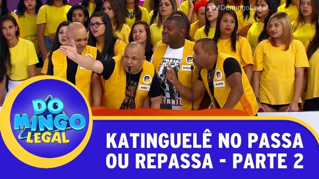 Katinguelê no Passa Ou Repassa - Parte 2