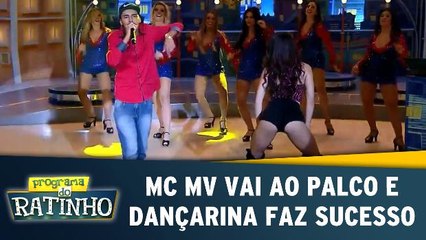 Dez Ou Mil: Mc Mv vai ao palco e dançarina faz sucesso