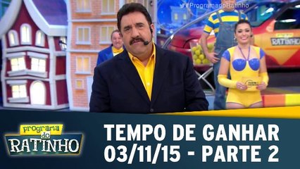 Programa do Ratinho 03.11.15 - Tempo de Ganhar - Parte 2