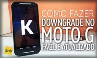 Como fazer Downgrade para Android KitKat 4.4.4 no Moto G 2014 - Modo Simples [ATUALIZADO]