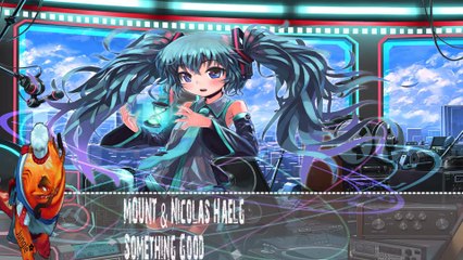 MOUNT & Nicolas Haelg - Something Good DEEP HOUSE