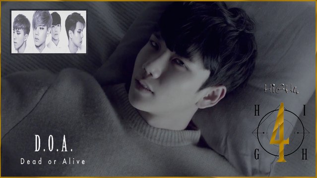 HIGH4 - D.O.A. (Dead Or Alive) MV HD k-pop [german Sub]