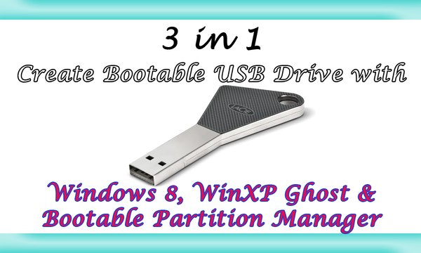 Bootable USB with Windows 7/8, WinXP Ghost /Partition Maker |3 in 1| 100%  Working!! |MPT| - video Dailymotion