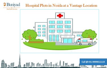 Hospital Plots for Sale in Noida