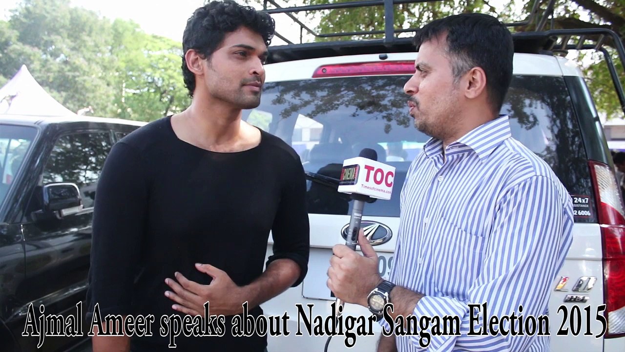 Ajmal Ameer speaks about Nadigar Sangam Election 2015