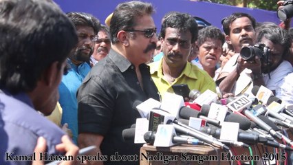 Descargar video: Kamal Haasan speaks about Nadigar Sangam Election 2015