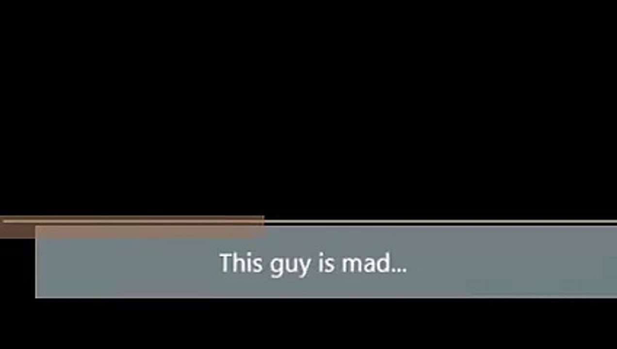 This guy is mad