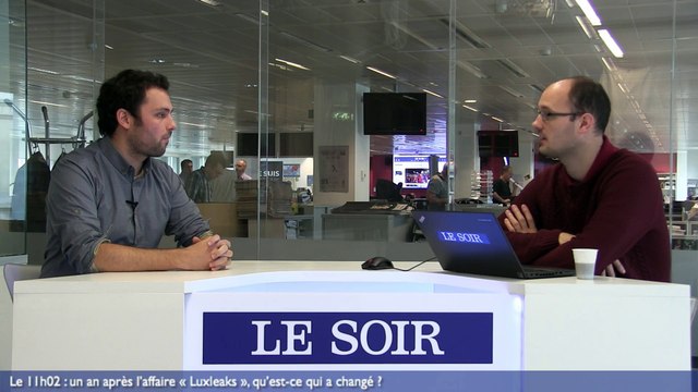 Le 11h02 : un an après l’affaire « Luxleaks », qu’est-ce qui a changé ?
