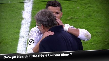 Qu 'a pu bien dire Ronaldo à Laurent Blanc ?