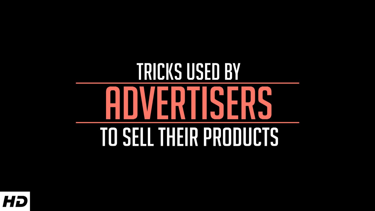 C.1 : 8 Tricks Used By Advertisers To Sell Their Products