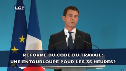 Réforme du code du travail: Une entourloupe pour les 35 heures?