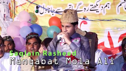 Manqabat Mola Ali ✪✪✪ Saqlain Rasheed [Live - Okara]
