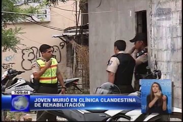 JOVEN MURIÓ EN CLÍNICA CLANDESTINA DE REHABILITACIÓN
