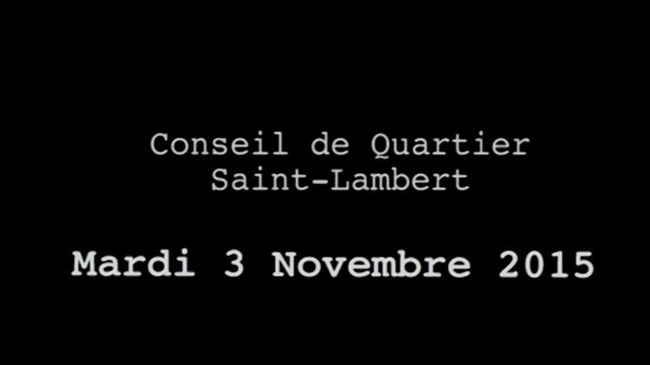 Conseil de Quartier Saint-Lambert du Mardi 3 Novembre 2015