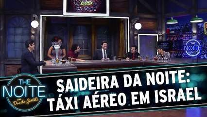 Saideira da Noite: Táxi aéreo em Israel