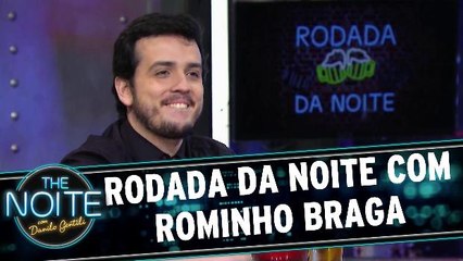 Rodada da Noite com Luiz França, Leonardo Ferreira e Rominho Braga