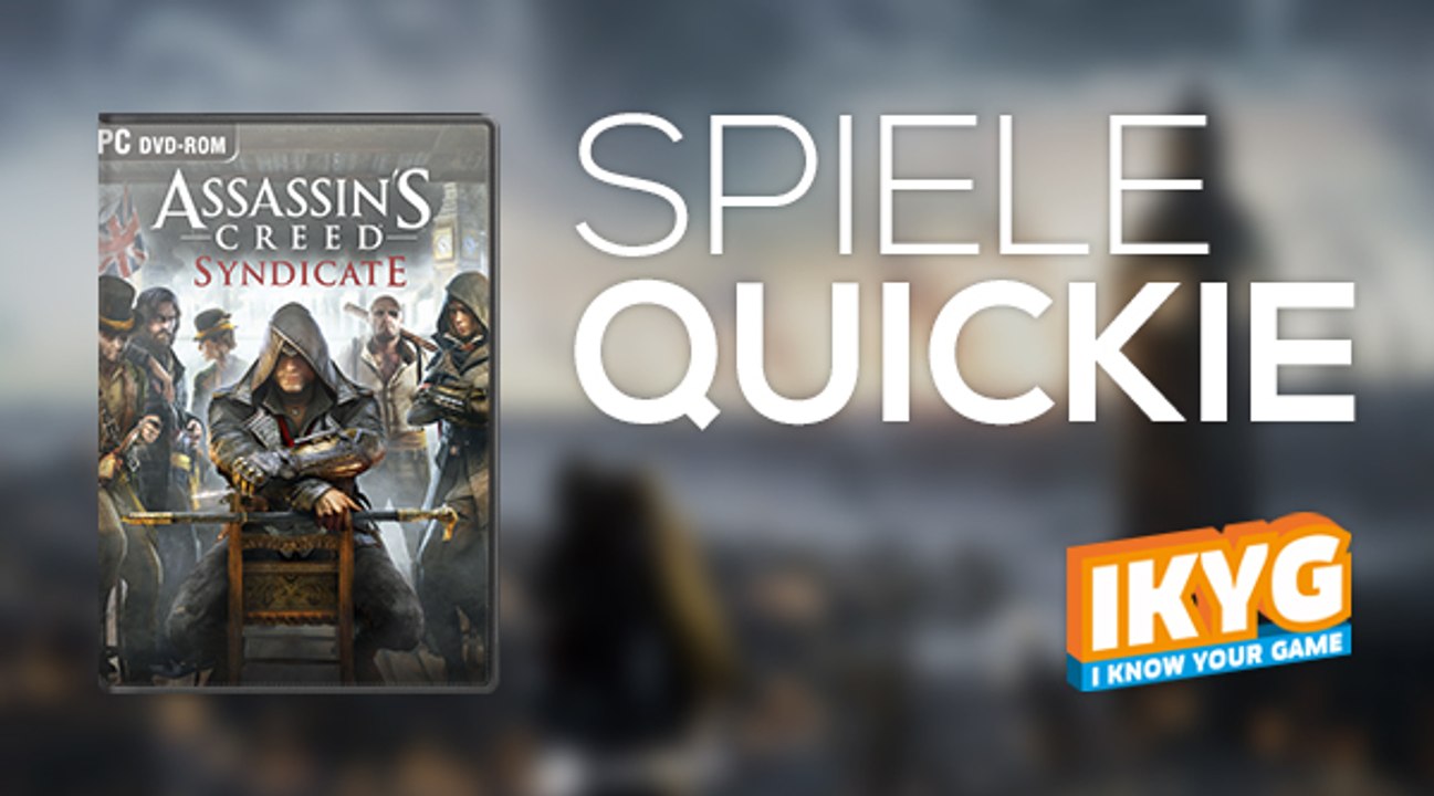 Der Spiele-Quickie - Assassin's Creed Syndicate