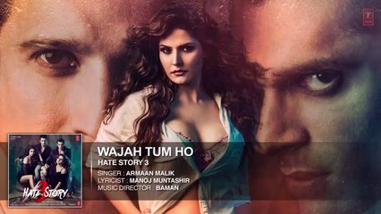 Wajah Tum Ho FULL AUDIO Song - Hate Story 3 - Armaan Malik - T-Series