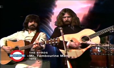 Byrds - Mr. Tambourine Man 1972