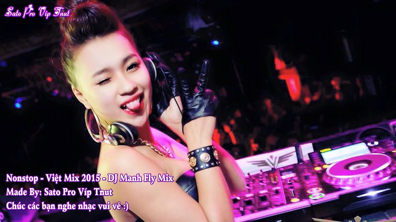 Nonstop - Thế Giới Ảo Tình Yêu Thật 2015 - Liên Khúc Nhạc Trẻ Remix Xung Hay Nhất 2015