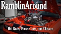 RamblinAround - Hot Rods, Muscle Cars, and Classics