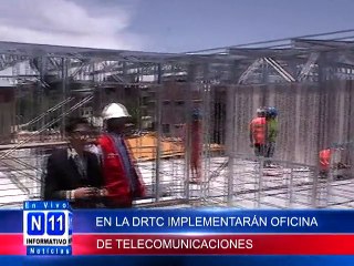 N11 EN LA DRTC IMPLEMENTARAN INFRAESTRUCTURA PARA LA OFICINA DE TELECOMUNICACIONES QUE PERMITIRA MONITOREAR DICHO SERVIC