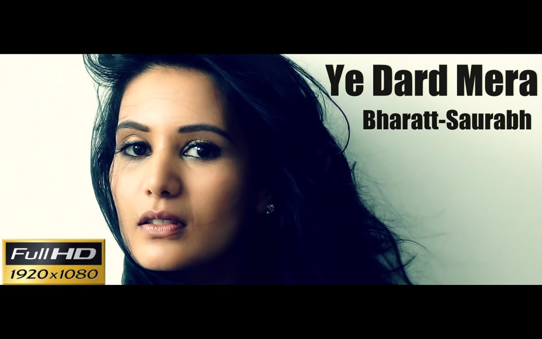 ye dard mera bharatt saurabh song