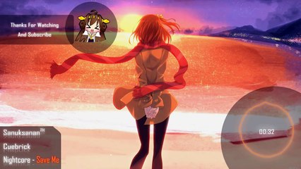 Nightcore - Hurry Up and Save Me