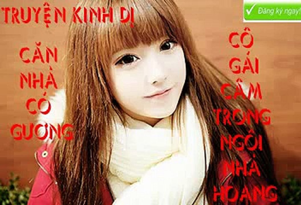 Truyện Kinh Dị II Căn Nhà Có Gương - Cô Gái Câm