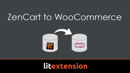 Easy way to migrate ZenCart to WooCommerce by LitExtension
