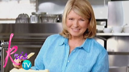 Kris TV: Kris admires Martha Stewart