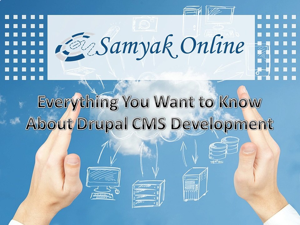 Everything You Want to Know About Drupal CMS Development