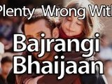 Plenty Wrong With Bajrangi Bhaijaan In 9 Minutes Or So