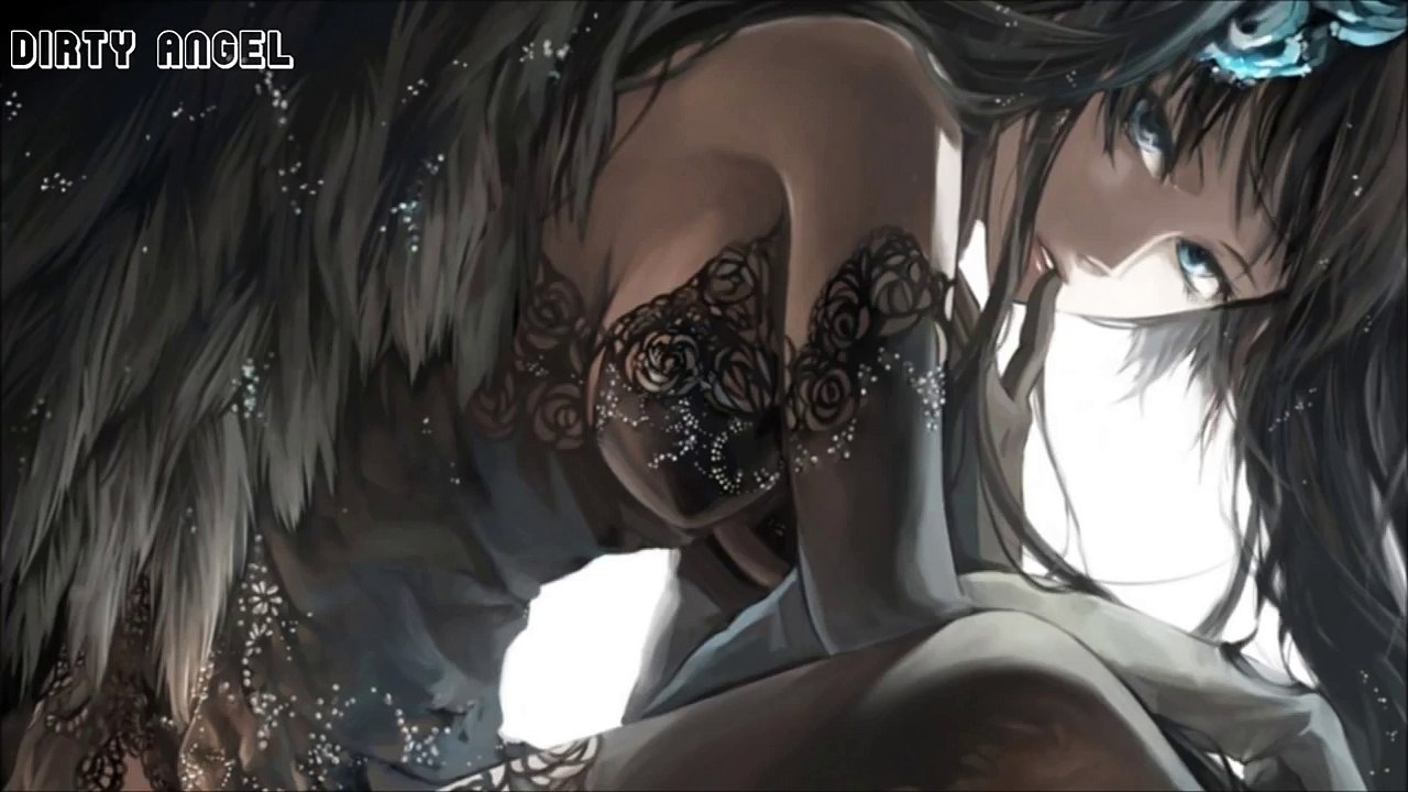 Nightcore - Dirty Angel