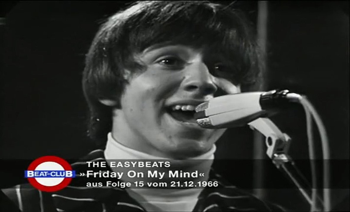 Easybeats - Friday on my Mind 1966