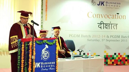 Convocation address by Dr. Sanjiv Marwah, Director, JK Business School