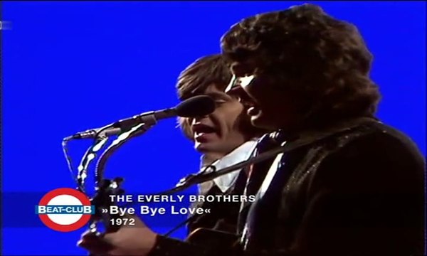 Everly Brothers - Bye Bye Love 1972
