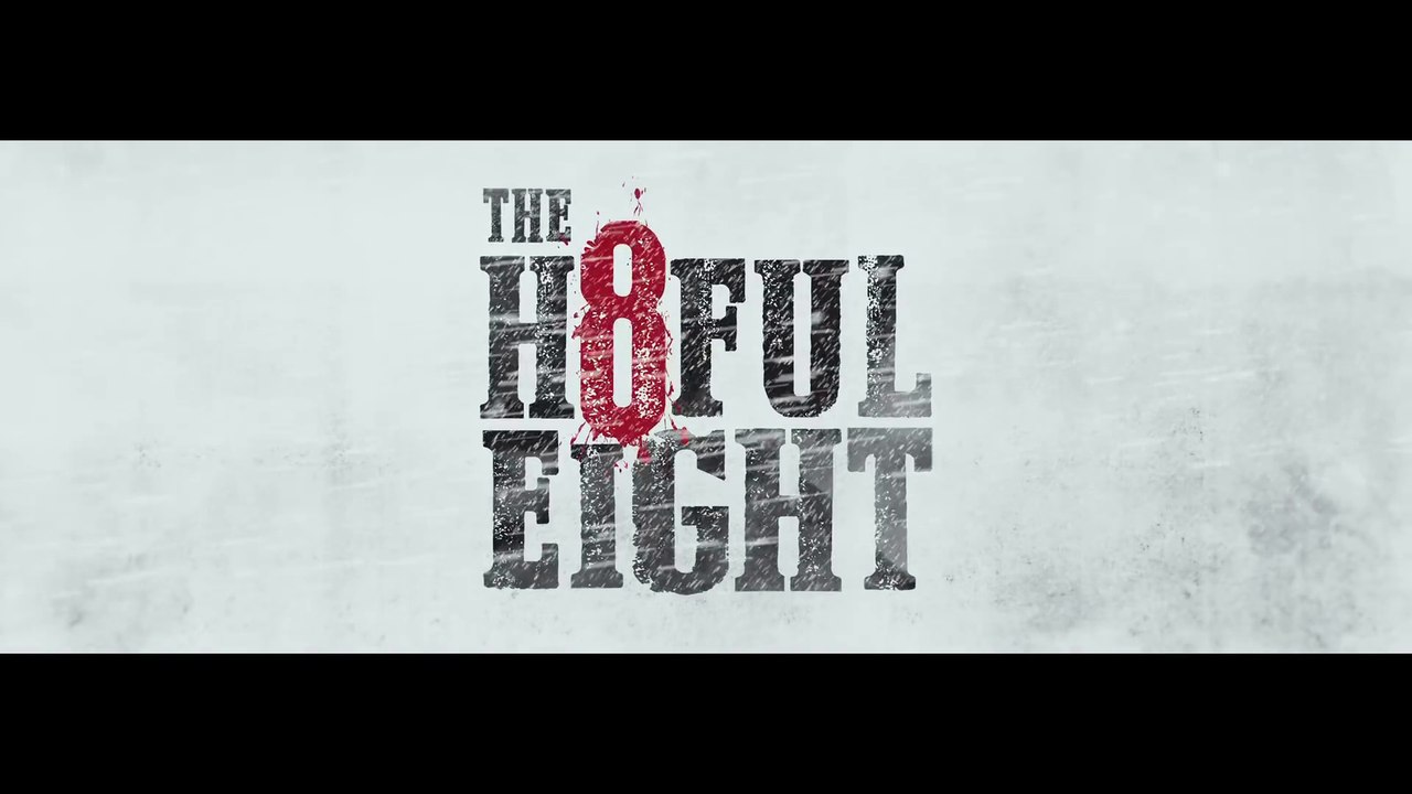 ΟΙ ΜΙΣΗΤΟΙ 8 (The Hateful 8) Trailer