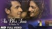 Sonu Nigam 'Aa Bhi Jaa Tu Kahin Se' VIDEO Song  Amayra Dastur