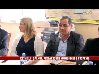 KËSHILLI I QARKUT, PËRCAKTOHEN KOMISIONET E POSAÇME