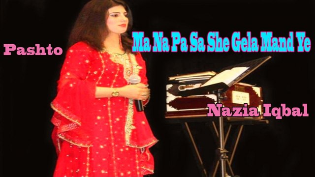 Nazia Iqbal - Ma Na Pa Sa She Gela Mand Ye