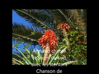 Je viens du sud avec les stentors