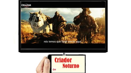 TRAILER OFICIAL WARCRAFT 2016 LEGENDADO BR - MOVIE FULL HD obs: tv