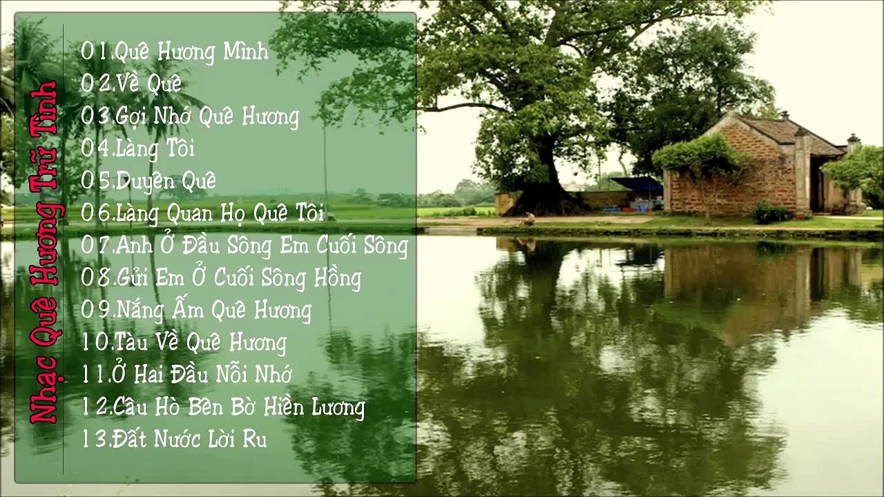 Tuyển Chọn Nhạc Quê Hương Trữ Tình Hay Nhất 2015