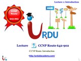 CCNP 642-902 Route Lecture 1