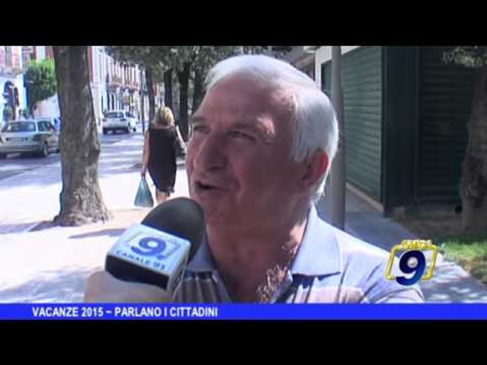 Vacanze 2015 | Parlano i cittadini