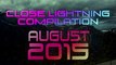 Scary Close Lightning-Strike Compilation [August 2015]